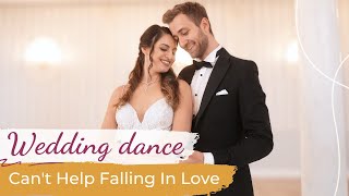 Can't Help Falling In Love - Haley Reinhart 💗 Wedding Dance ONLINE | First Dance Choreography