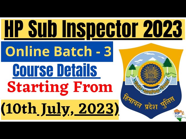 HP Sub Inspector 2023 | Online Batch.- 3 | Starting on 10th July 2023 | 60% OFF | HP SI 2023 class=