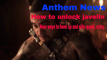 Anthem News: How to unlock javelin, level tresholds, Update and new changes.