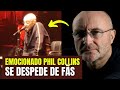 Debilitado, Phil Collins se despede de fãs em show e gera comoção
