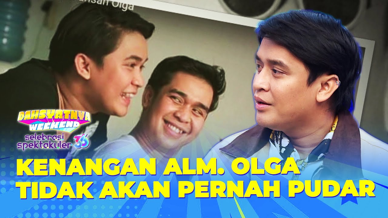 TERHARU! Sosok Iconic Alm. Olga Syahputra Akan Selalu Di Kenang | DAHSYATNYA WEEKEND HUT RCTI 36