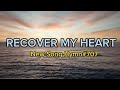 Recover My Heart | lyrics