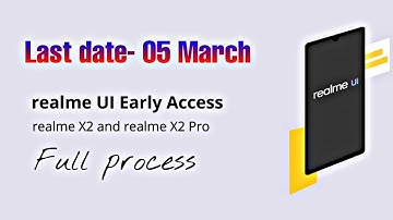 Reame X & X2 pro Realme UI update early access form .Apply now