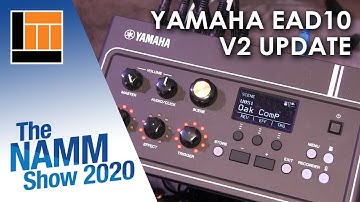 L&M @ NAMM 2020: Yamaha Drums EAD-10 v2 Update
