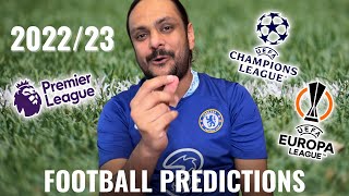 My Premier League Champions League Europa League Predictions 22/23