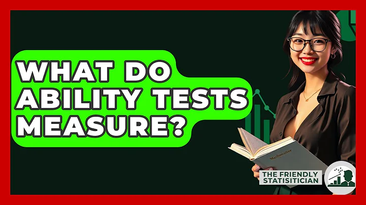 What Do Ability Tests Measure? - The Friendly Statistician