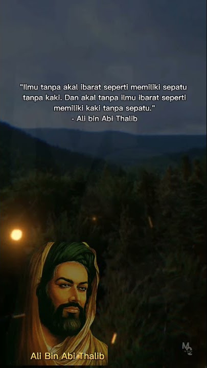 Kata Kata Bijak Dari Ali Bin Abi Thalib story wa nasehat