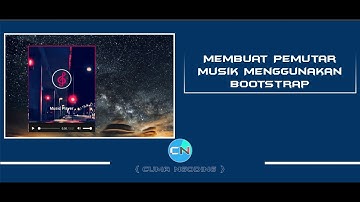 Membuat Pemutar Musik Menggunakan Bootstrap