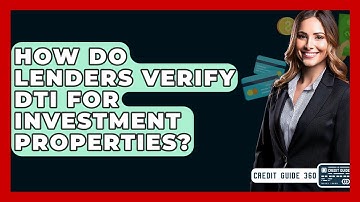 How Do Lenders Verify DTI For Investment Properties? - CreditGuide360.com