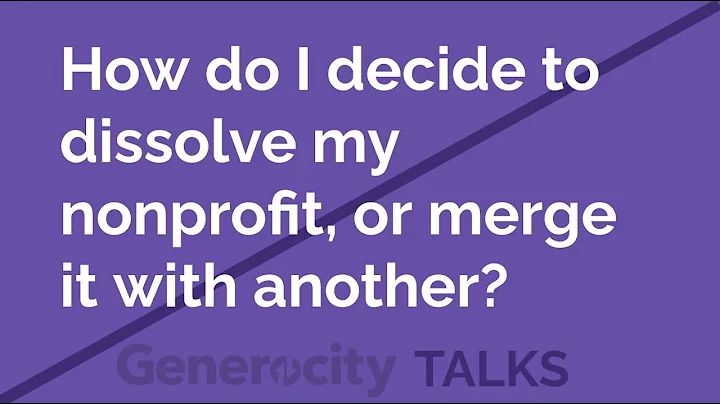 Should I close my nonprofit or merge with another?