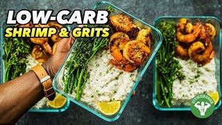 Low-Carb Shrimp & Grits Recipe - Soul Food Meal Prep