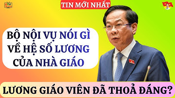 DỰ THẢO HỆ SỐ LƯƠNG ĐẶC THÙ CỦA GIÁO VIÊN. VÌ SAO BỘ NỘI VỤ KHÔNG ĐỒNG Ý?