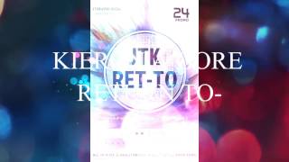 Kieron a core- return to ( JTK Version )