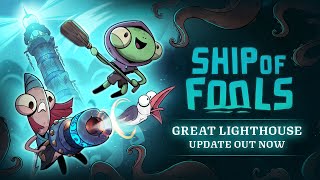 Ship of Fools | Great Lighthouse Update