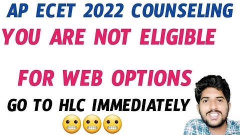 Ap Ecet 2022 | You are not eligible for web options | go to help line centers immediately