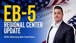 QUICK EB-5 Update for Regional Centers | Reform and Integrity Act of 2022