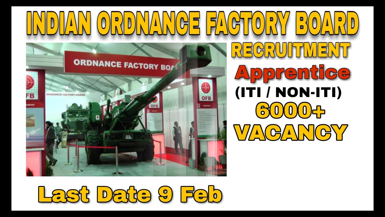INDIAN ORDNANCE FACTORY BOARD RECRUITMENT  II  GOVERNMENT JOB  II  IOFB 2020