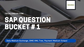 Famous SAP QUESTION BUCKET 1 | DATA MEDIUM EXCHANGE, XML DME TREE, PAYMENT MEDIUM OUTPUT Net Worth