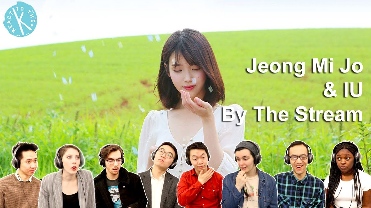 Classical Musicians React: Jeong Mi Jo & IU 'By the Stream'