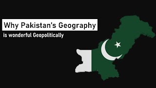 Significance of Pakistan's Geography | History