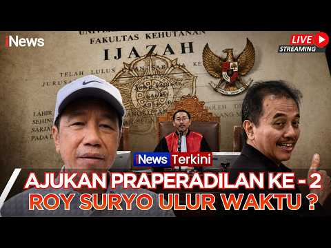 🔴 LIVE - AJUKAN PRAPERADILAN KE - 2, ROY ULUR WAKTU ? | 05/07