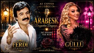 🎼 Arabeskin Güçlü İkilisi Ferdi Tayfur & Güllü Ai Cover