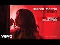 Maren Morris - Bummin' Cigarettes (Official Audio)