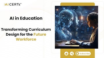 AI in Education: Transforming Curriculum Design for the Future Workforce