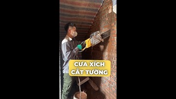 Tiếp Tục Mang Máy Cưa Xích Cắt Tường Đi Test Tại Công Trình Để Kiểm Tra Độ Hiệu Quả