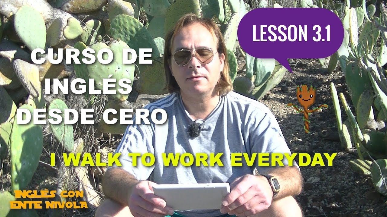 Inglés desde cero # Lección 3.1 # Practicando con 