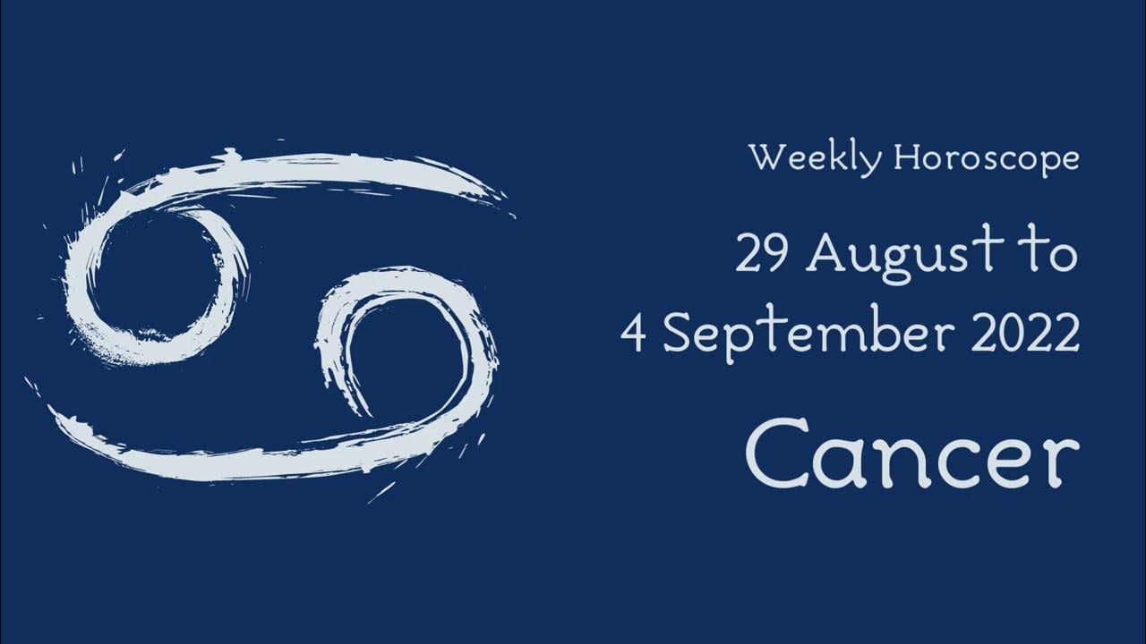Weekly Horoscope 29 August to 4 September 2022 Cancer YouTube