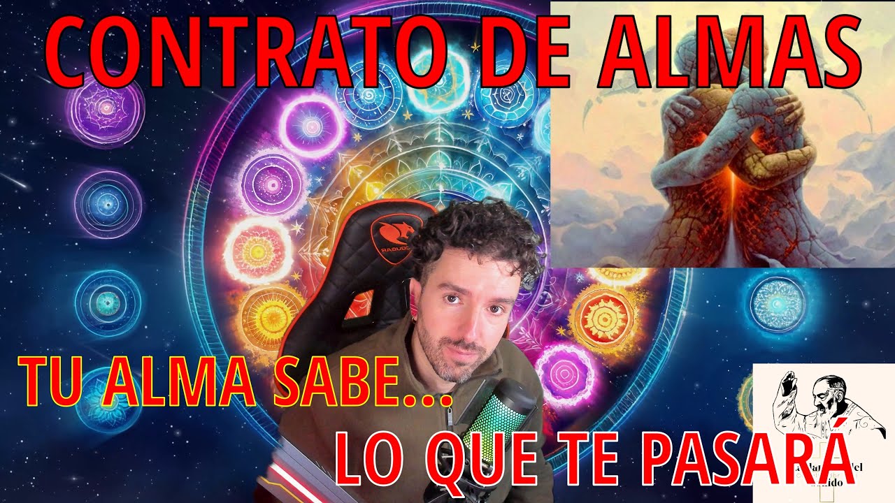 CONTRATOS DE ALMAS | ANTES DE NACER TU ALMA YA SABE LO QUE PASARÁ EN TU ...