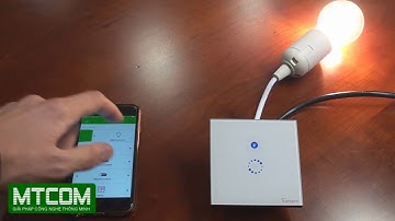 MTCom - Công tắc cảm ứng thông minh, điều khiển qua điện thoại