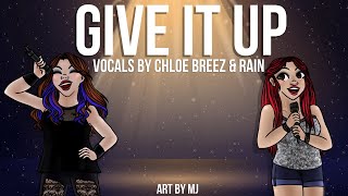 Give It Up (Victorious) - Cover by Chloe & Rain