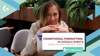 Conditional formatting in Google Sheets based on another cell value in 2023 | by Gaille Reports