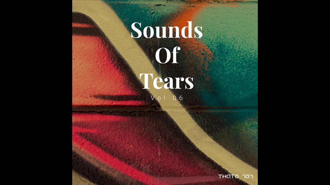 Sounds Of Tears Vol 06 (Tempo Feel Edition) 