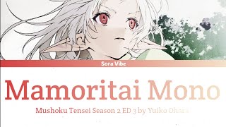 Download lagu Mushoku Tensei Season 2 ED 3 - 「Mamoritai Mono」 Yuiko Ohara - Lirik Terjemahan