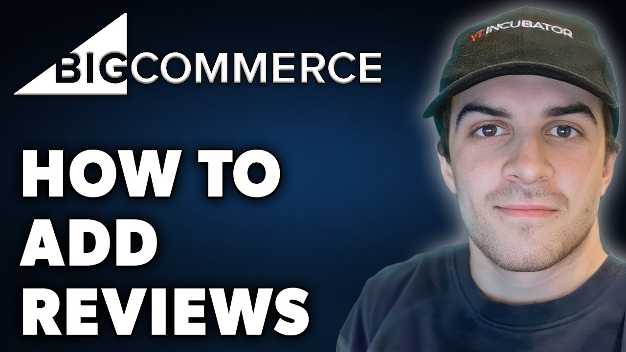 How to Add Reviews on BigCommerce (Full 2024 Guide) - YouTube