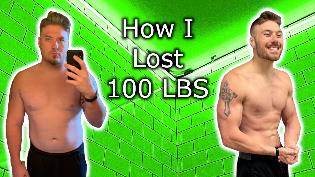 How I Lost 100 LBS YouTube