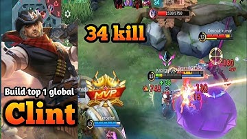 "CLINT GOES DEMON MODE!💀34 KILLS SAVAGE + MANIAC WIPEOUT!!🤯TOP 1 GLOBAL BUILD DOMINATION! | MLBB"