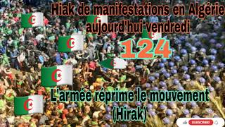 الحراك الشعبي في الجزائر الجمعة 124-حراك الجزائر اليوم.