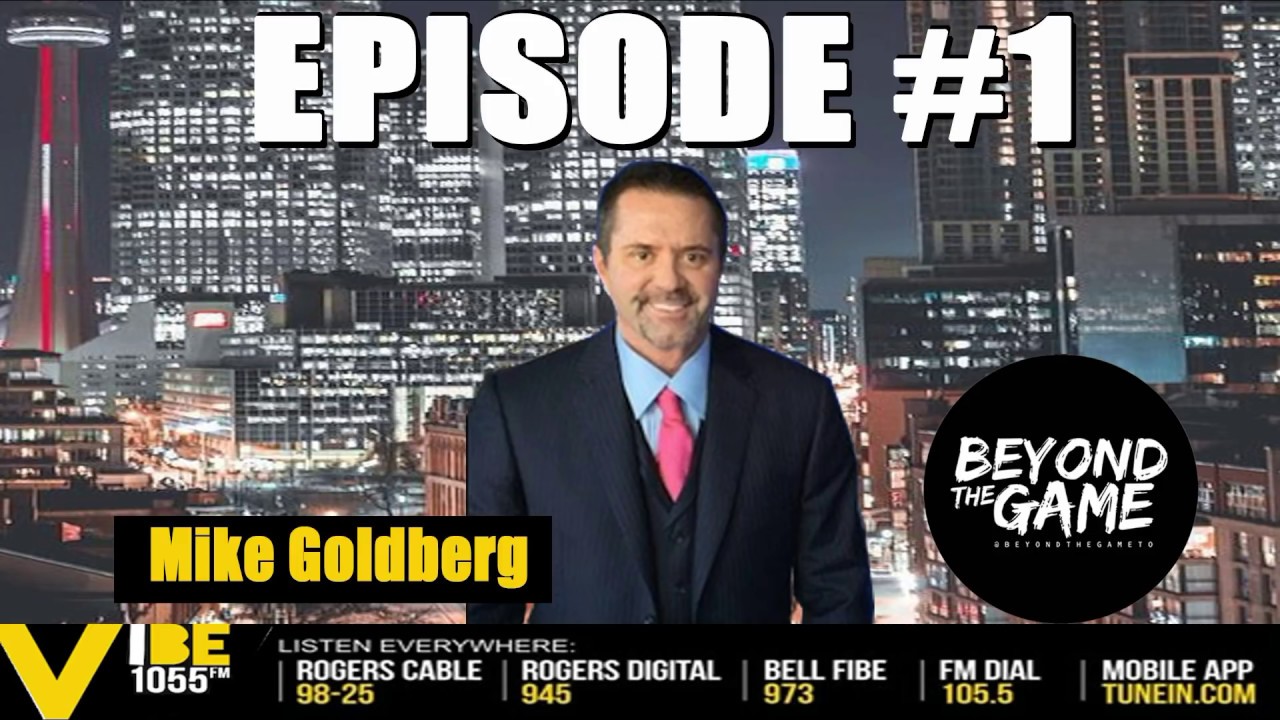 Beyond The Game #1 - Mike Goldberg