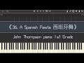 36 a spanish fiesta  john thompson piano 1st grade piano tutorial synthesia  sheet music