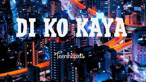 Di Ko Kaya (Official Lyrics)