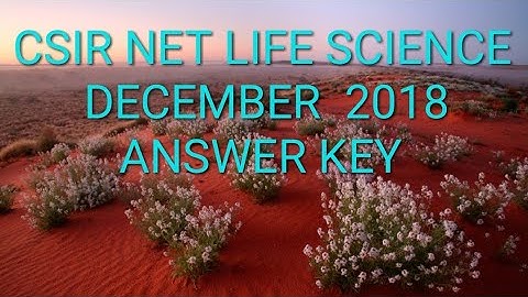 CSIR NET LIFE SCIENCE DECEMBER 2018 ANSWER KEY