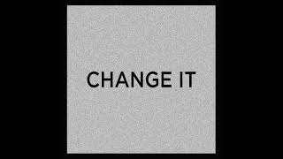 Change It - Klepto Remake (TouchTalk)