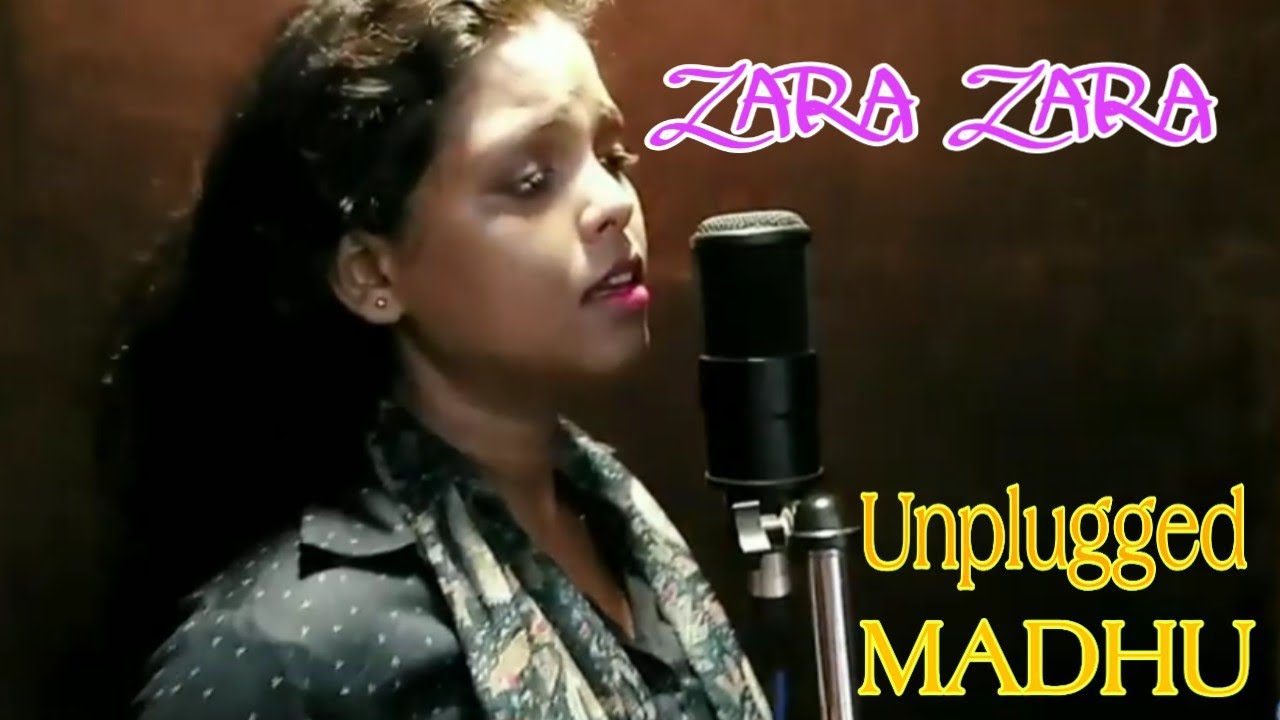 Zara Zara extended versionUnplugged Cover new style by Madhu