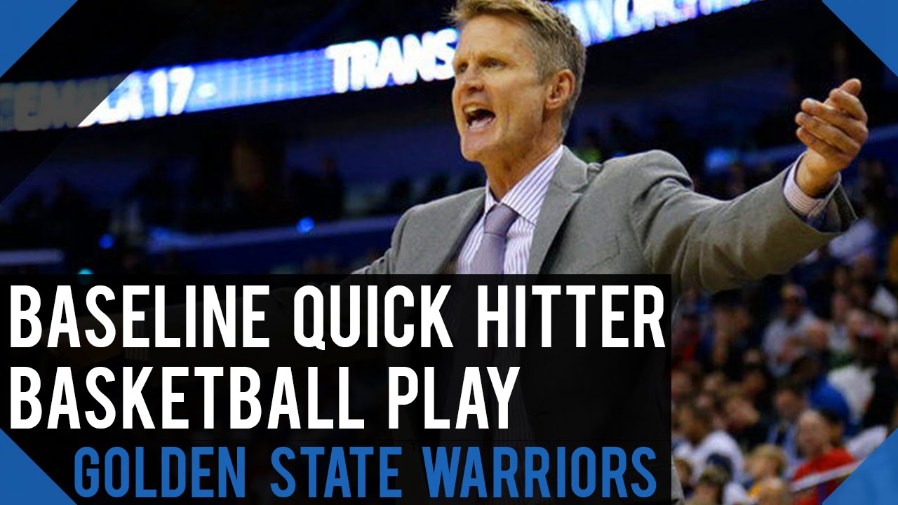 Warriors Baseline Quick Hitter Basketball Play YouTube