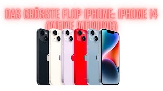 DAS GRÖSSTE FLOP iPhone: iPhone 14 (MEINE MEINUNG)