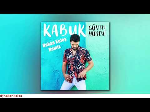 Güven Yüreyi - Kabuk  (Hakan Keles Remix)